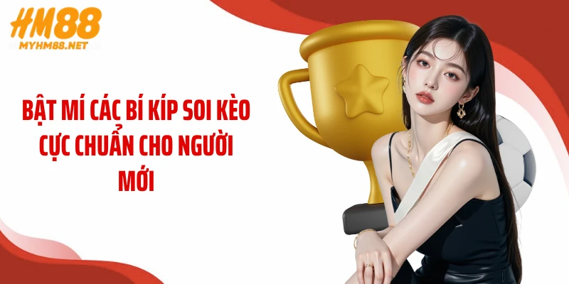 Bật mí các bí kíp soi kèo cực chuẩn cho người mới
