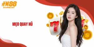 Mẹo Quay Hũ HM88 - Bí Kíp Săn Jackpot Và Nổ Hũ Thần Tốc