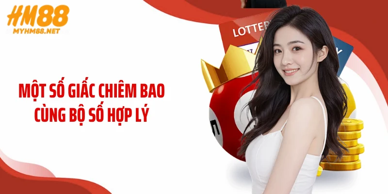 Một số giấc chiêm bao cùng bộ số hợp lý