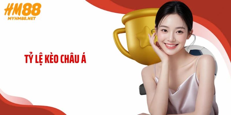 Tỷ Lệ Kèo Châu Á - Chìa Khóa Giúp Bạn Chiến Thắng Tại HM88