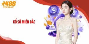 Xổ Số Miền Bắc - Chiến Thuật Soi Cầu Và Chốt Số Vàng Tại HM88